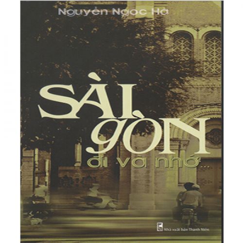 Sài Gòn đi và nhớ - Tập 1