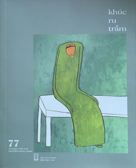 Khúc Ru Trầm-77 ca khúc phổ thơ Nguyễn Ngọc Hạnh